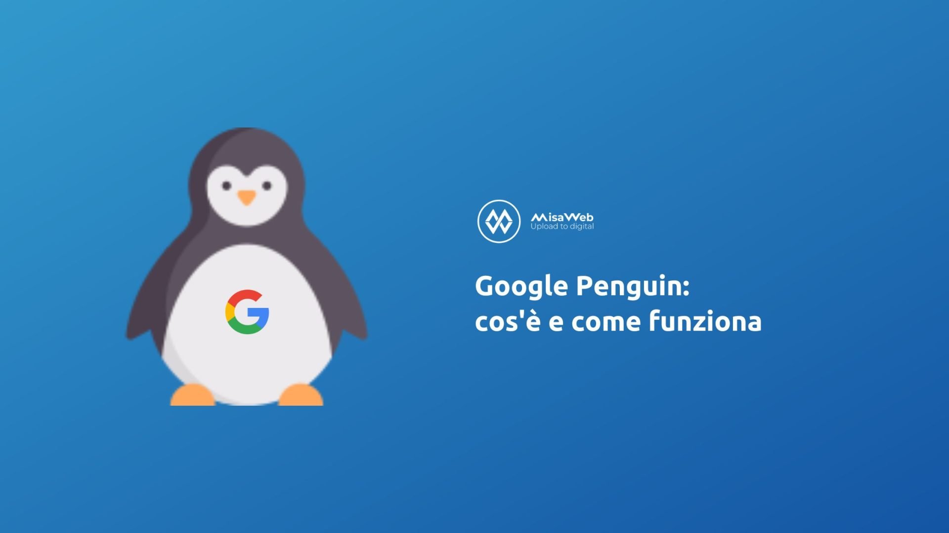 Google Penguin: cos'è e come funziona | MisaWeb Agency